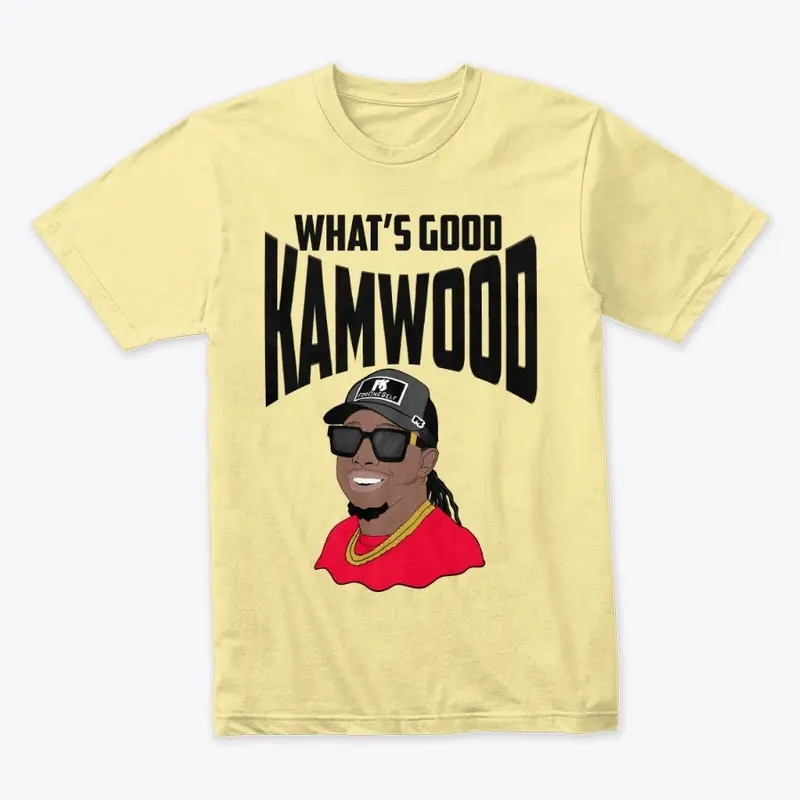 Whats Good KamWood Tee